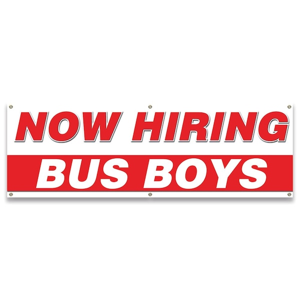 Now Hiring Bus Boys Banner Apply Inside Accepting Application Single Sided